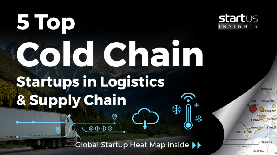 Cold chain Logistics in Logistic SharedImg StartUsInsights noresize 900x506